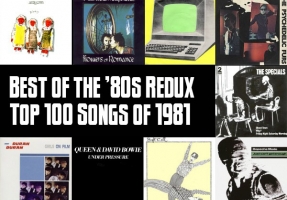 Top 100 Songs of 1981: Slicing Up Eyeballs’ Best of the ’80s Redux — Part 2